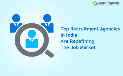 Top Recruitment Agencies in India Are Redefining the Job Market