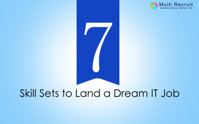 7 Skill Sets to Land a Dream IT Job
