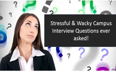 Stressful and wacky Campus Interview Questions ever asked!