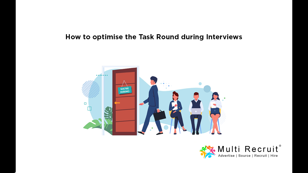 How to optimise the Task Round during Interviews