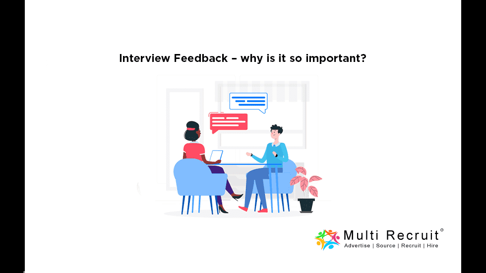 Interview Feedback – why is it so important?