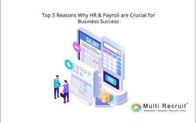 Top 5 Reasons Why HR & Payroll are Crucial for Business Success