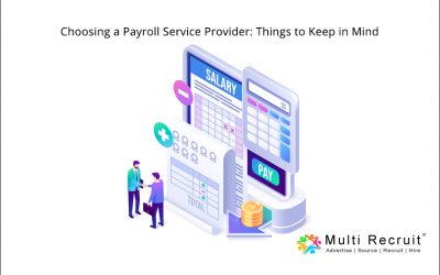 Choosing a Payroll Service Provider: Things to Keep in Mind