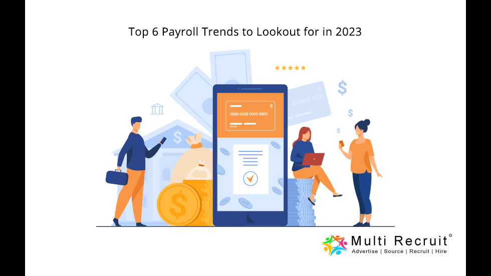 Top 6 Payroll Trends to Lookout for in 2023