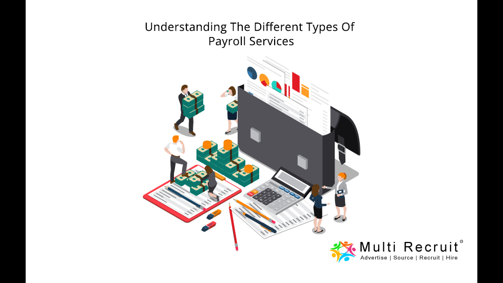 Understanding The Different Types Of Payroll services