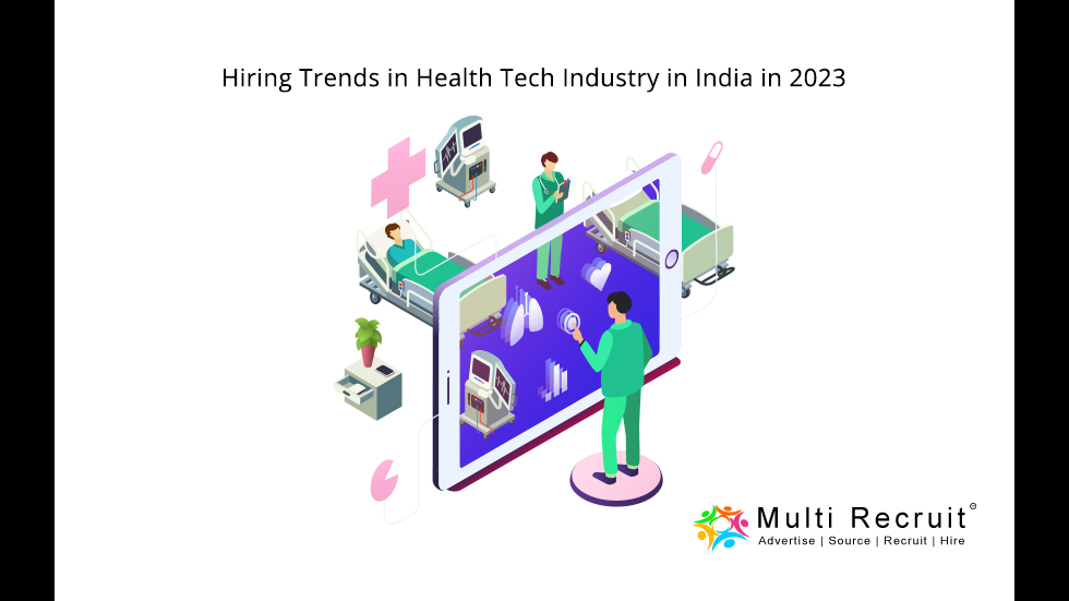 Hiring Trends in Health Tech Industry in India in 2023