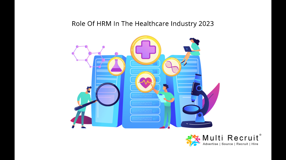 Role Of HRM In The Healthcare Industry 2023