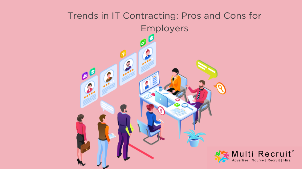Trends in IT Contracting Pros and Cons for Employers