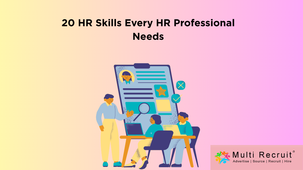 20 HR Skills Every HR Professional Needs: 2025 Guide