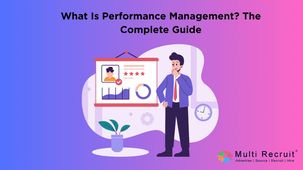 What Is Performance Management? The Complete Guide 2025