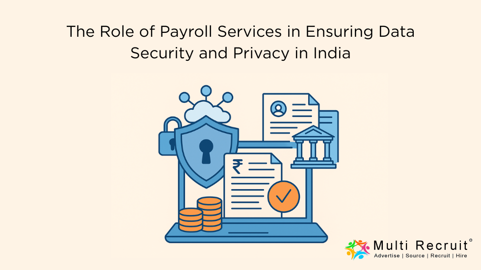 The Role of Payroll Services in Ensuring Data Security and Privacy in India