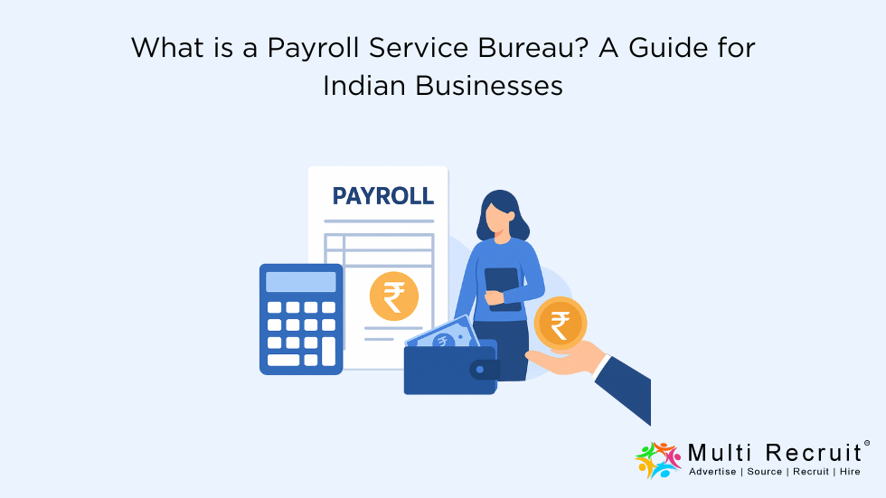 What is a Payroll Service Bureau? A Guide for Indian Businesses