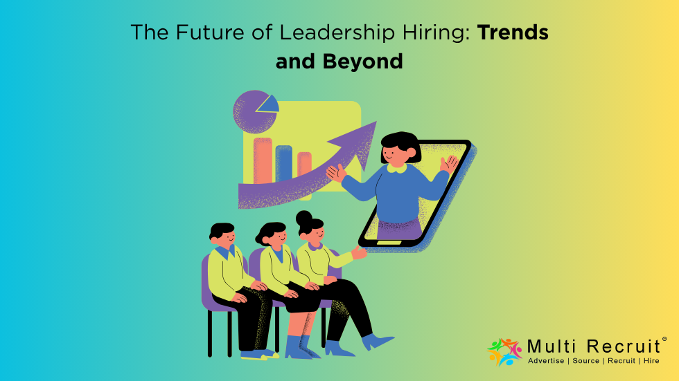 Leadership Hiring Trends and Beyond